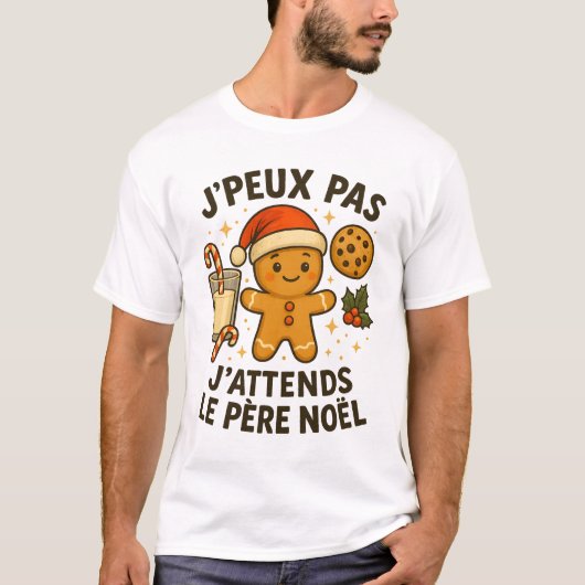 Je Peux Pas J'Attends Le Pere Noel T-shirt (Voorkant)