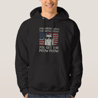 Je Pist Met De Meow Meow Je Krijgt De Peow Peow  Hoodie