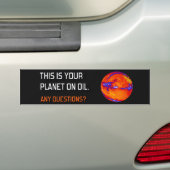 Je planeet op olie bumpersticker (Op auto)
