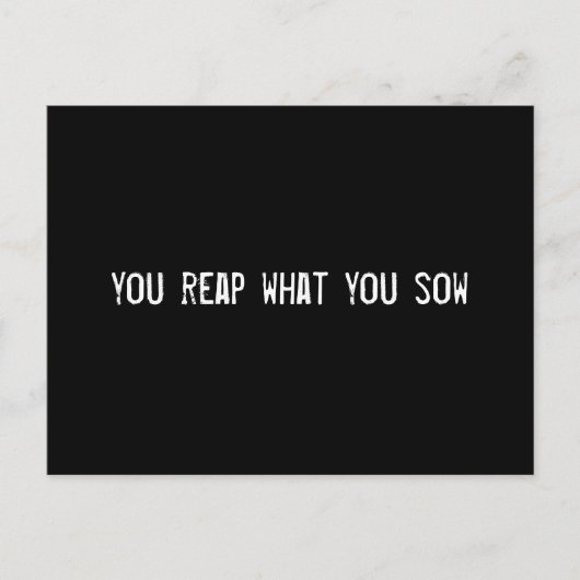 je plukt wat je zaait briefkaart (Voorkant)