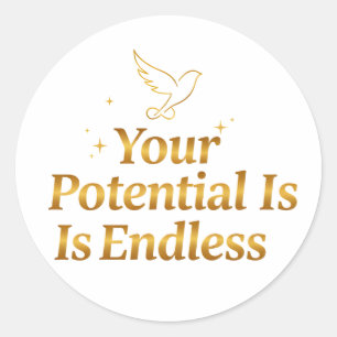 Je Potentieel Is Eindeloos Dove Goud Motivatie Ronde Sticker