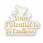 Je Potentieel Is Eindeloos Dove Goud Motivatie Sticker (Voorkant)