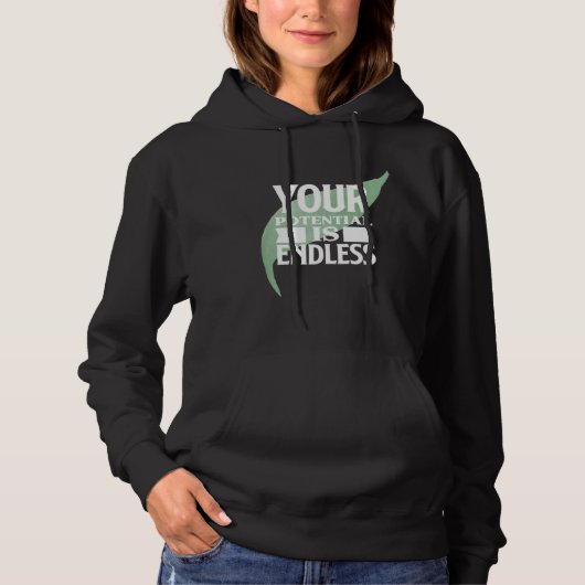 Je Potentieel is Eindeloos Motiverende Tekst Hoodie (Voorkant)