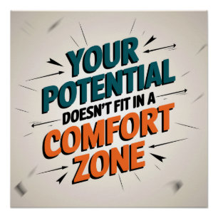 Je potentieel past niet in een comfortzone perfect poster