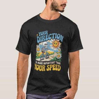 Je richting is belangrijker dan snelheid skelet t-shirt