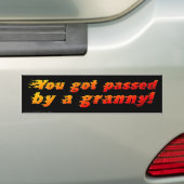 Je rijdt langzamer dan mijn oma bumpersticker (Op auto)
