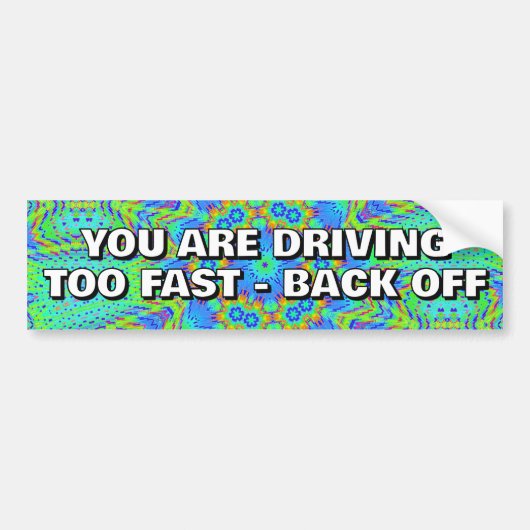 JE RIJDT TE HARD - VA LANGZAAM BUMPERSTICKER (Voorkant)