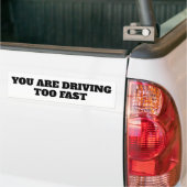 JE RIJDT TE SNEL BUMPERSTICKER (Op Truck)