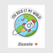 Je rockt op mijn wereld Grappige Rocket Pun Sticker (Vel)