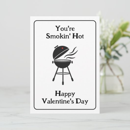 Je rookt heet! Grappige BBQ Valentijnsdag Kaart (Staand voorkant)