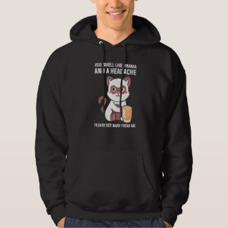 Je ruikt naar drama Hoofdpijn Ga alsjeblieft weg v Hoodie