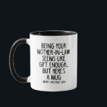 Je schoonmoeder zijn lijkt me een geschenk genoeg mok<br><div class="desc">Het is een geweldig cadeau voor Vaderdag,  kerst of een speciale gelegenheid. Ideaal voor schoonouders die een goede lach en een vleugje familie humor waarderen. Show je liefde en leuke kant!</div>
