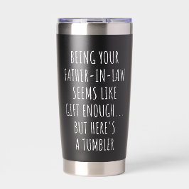 Je schoonvader zijn lijkt al een cadeau genoeg geïsoleerde drinkbeker