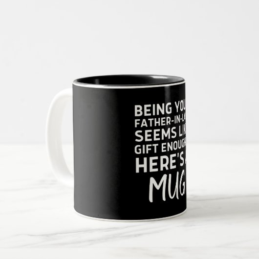 Je schoonvader zijn lijkt een geschenk genoeg tweekleurige koffiemok (Voorkant links)