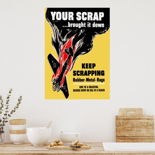 Je schroot deed het omlaag — WW2 Poster (Keuken)