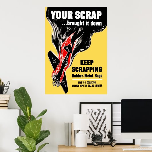 Je schroot deed het omlaag — WW2 Poster (Thuiskantoor)