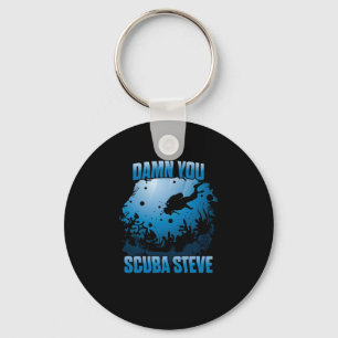 Je scuba Steve Diving Ocean Funny Gift Sleutelhanger