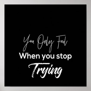 je slaapt alleen als je stopt met proberen poster