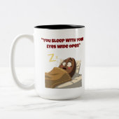 "Je slaapt met je ogen open" Funny Coffee Mok (Links)