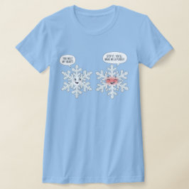 Je Smelt Mijn Hart Sneeuwvlokken T-shirt