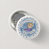Je snooze je los! ronde button 3,2 cm (Voorkant /achterkant)