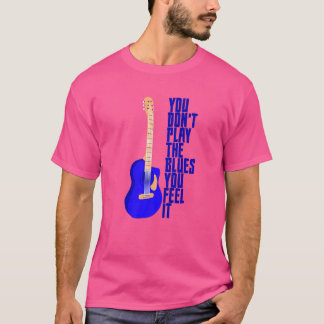 Je speelt niet de blauwdruk die je voelt. t-shirt