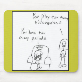 Je speelt te veel videospelletjes... muismat