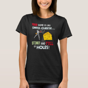 Je spel is als een Zwitserse kaas - grappig Basket T-shirt