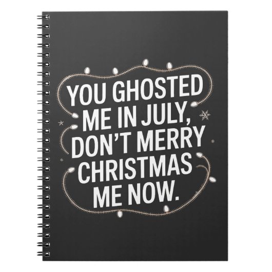 Je spookte me in juli niet vrolijk kerstmis me notitieboek (Voorkant)