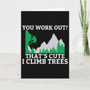 Je Sport Dat Is Schattig Ik Klim In Bomen Klimwand Kaart