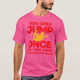 Je springt maar één keer Skydiver Free Herfst Para T-shirt