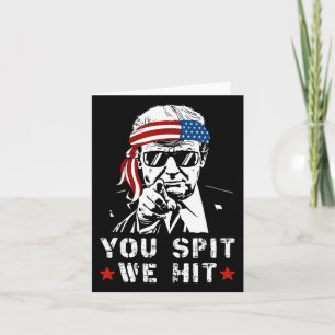 Je spuugt We raken  Trump als ze spugen We raken Kaart