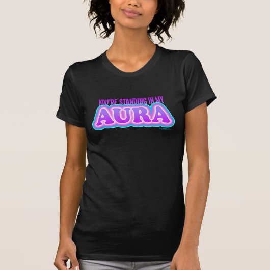 Je staat in mijn aura grappige sarcastische yoga t-shirt (Voorkant)