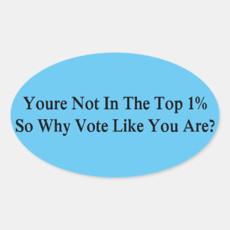 Je staat niet in de top 1% dus waarom stemmen zoal ovale sticker
