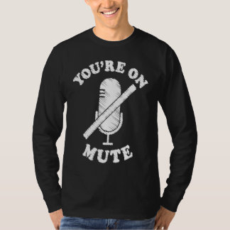 Je Staat Op Dempen  Werk Van Thuis Voor Mannen Vro T-shirt