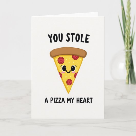 Je Stak Een Pizza Mijn Hart Kaart (Voorkant)