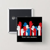 Je stem gaat over patriottische handen vierkante button 5,1 cm (Voorkant /achterkant)