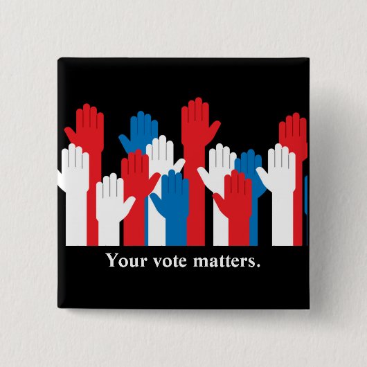 Je stem gaat over patriottische handen vierkante button 5,1 cm (Voorkant)