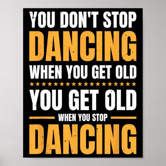 Je stopt niet met dansen als je een oude danser he poster (Voorkant)