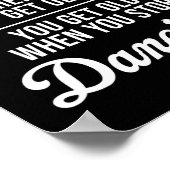 Je stopt niet met dansen als je oude Schattigee da Poster (Hoek)