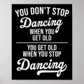 Je stopt niet met dansen als je oude Schattigee da Poster (Voorkant)