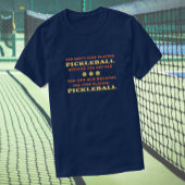 Je stopt niet met het spelen van pickleball gezegd t-shirt