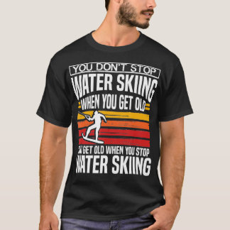Je stopt niet met het zwemmen als je oude skier kr t-shirt