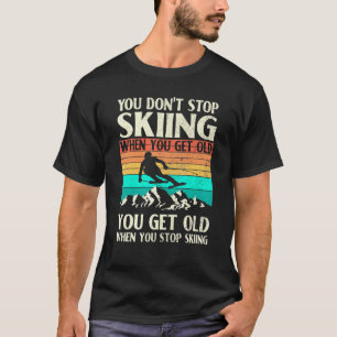 Je stopt niet met kibbelen als je oude Retro krijg T-shirt