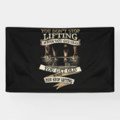 Je stopt niet met optillen als je oud cadeau krijg spandoek (Horizontaal)