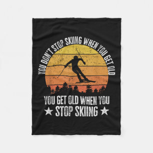 Je Stopt Niet Met Skiën Als Je Oud Bent Funny Skie Fleece Deken