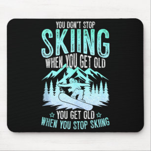 Je Stopt Niet Met Skiën Als Je Oud Bent Funny Skie Muismat