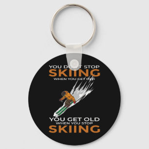 Je Stopt Niet Met Skiën Als Je Oud Wordt Ski Skiër Sleutelhanger