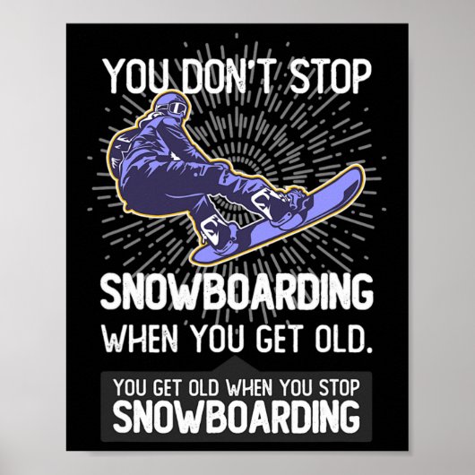 Je stopt niet met snowboarden als je ouder wordt poster (Voorkant)