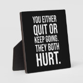 Je stopt of blijft doorgaan - Motivatie succes Fotoplaat (Voorkant)